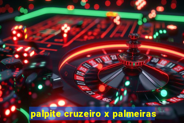 palpite cruzeiro x palmeiras